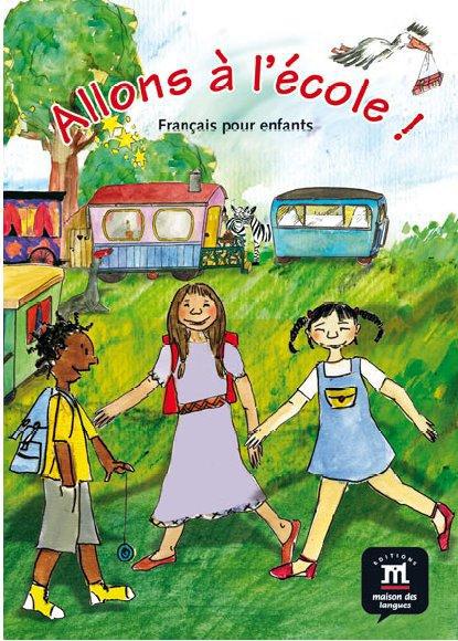 Allons a l'ecole ! - livre eleve