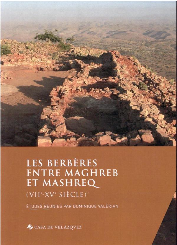 Les berberes entre maghreb et mashreq (viie-xve siecle)
