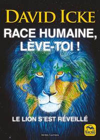 RACE HUMAINE, LEVE-TOI ! - LE LION S'EST REVEILLE