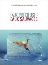 EAUX PRECIEUSES, EAUX SAUVAGES - [EXPOSITION, DU 10 FEVRIER AU 9 AVRIL 2012], GALERIE D'ART DU CONSE