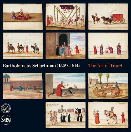 BARTHOLOMAUS SCHACHMAN (1559-1614) - THE ART OF TRAVEL /ANGLAIS