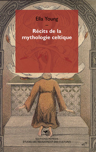 RECITS DE LA MYTHOLOGIE CELTIQUE