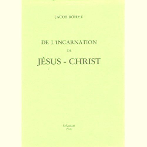 DE L'INCARNATION DE JESUS-CHRIST