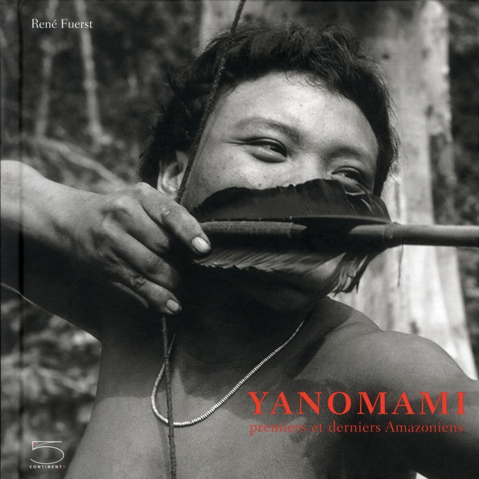 YANOMAMI - PREMIERS ET DERNIERS AMAZONIENS
