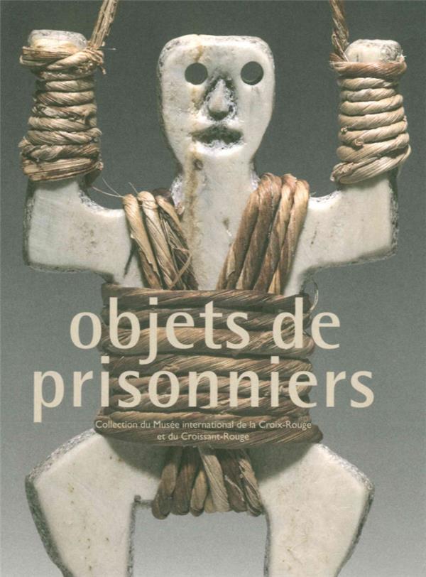 OBJETS DE PRISONNIERS