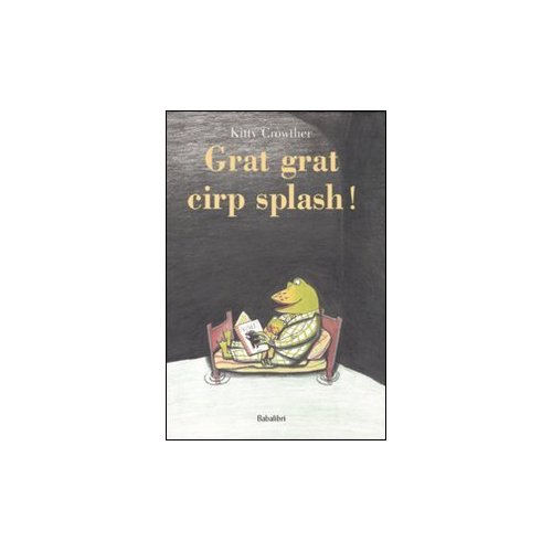 Grat grat cirp splash