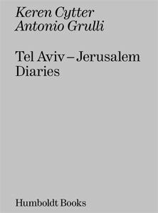 TEL AVIV - JERUSALEM DIARY