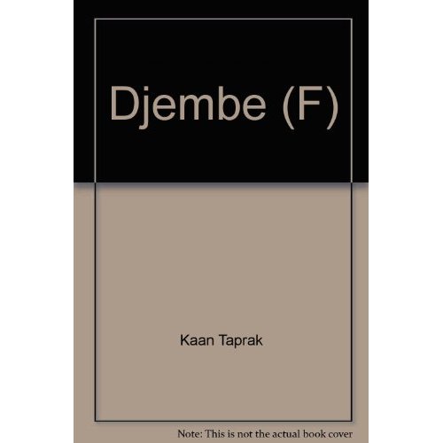 KAAN TAPRAK : DJEMBE (F) - METHODE DE DJEMBE DEBUTANT - RECUEIL + CD