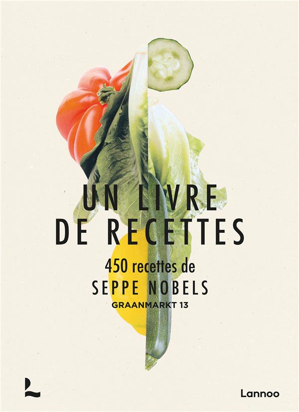 UN LIVRE DE RECETTES - 450 RECETTES DE SEPPE NOBELS