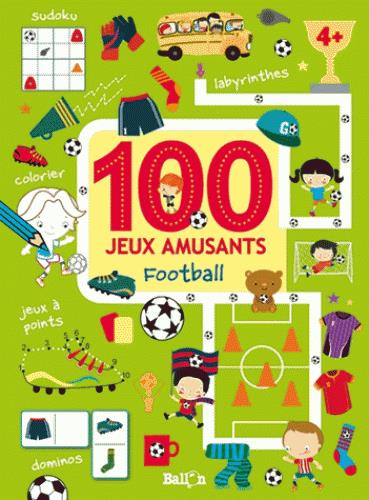 100 JEUX AMUSANTS FOOTBALL