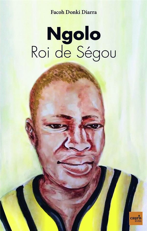 NGOLO - ROI DE SEGOU