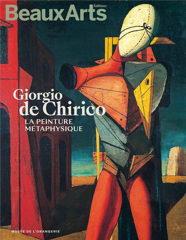 Giorgio de chirico.la peinture metaphysique - au musee de l'orangerie