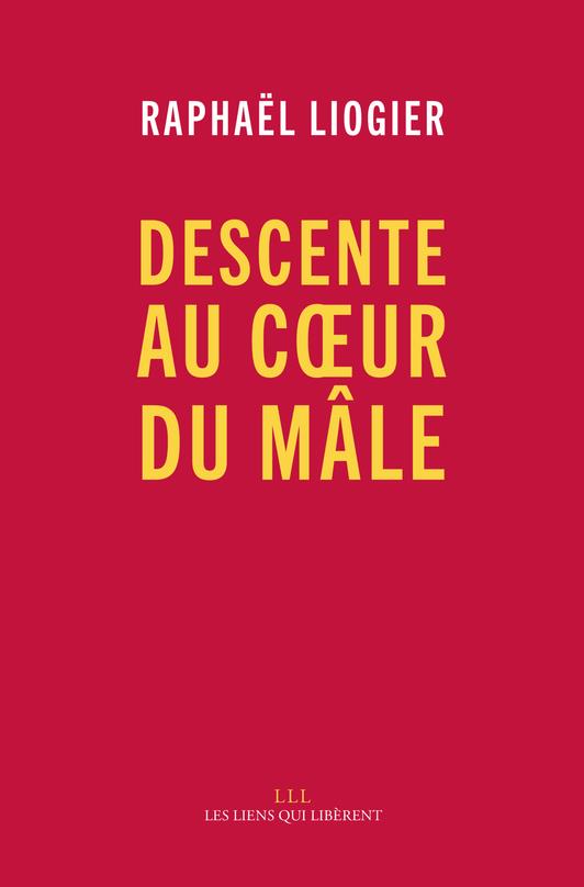 Descente au coeur du male