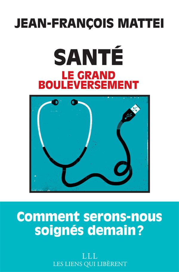 Sante - le grand bouleversement