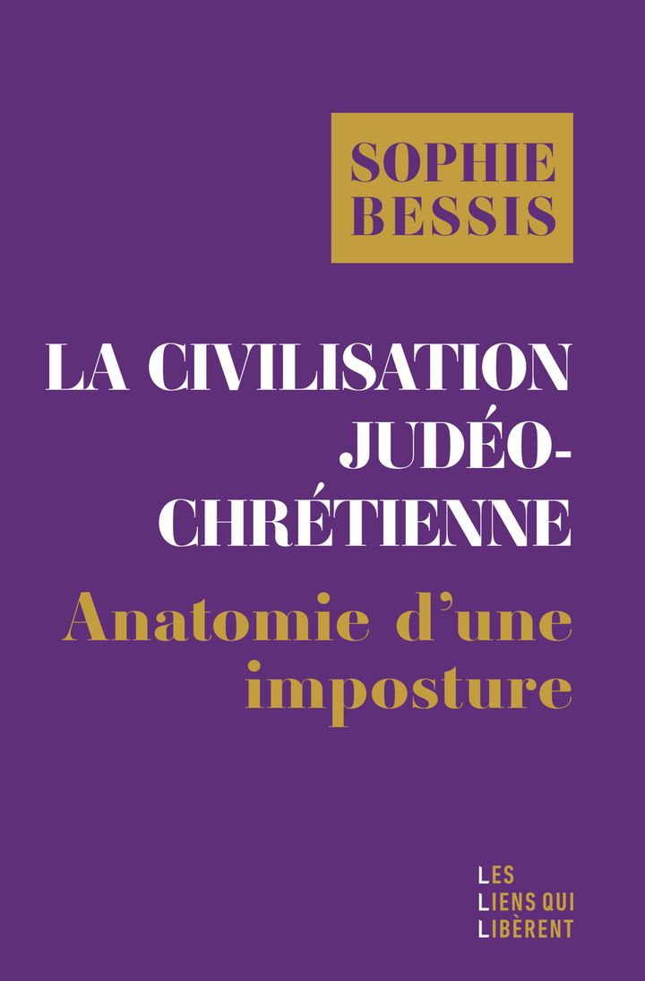 La civilisation judeo-chretienne - anatomie d'une imposture