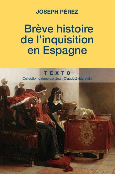 Une breve histoire de l inquisition en espagne