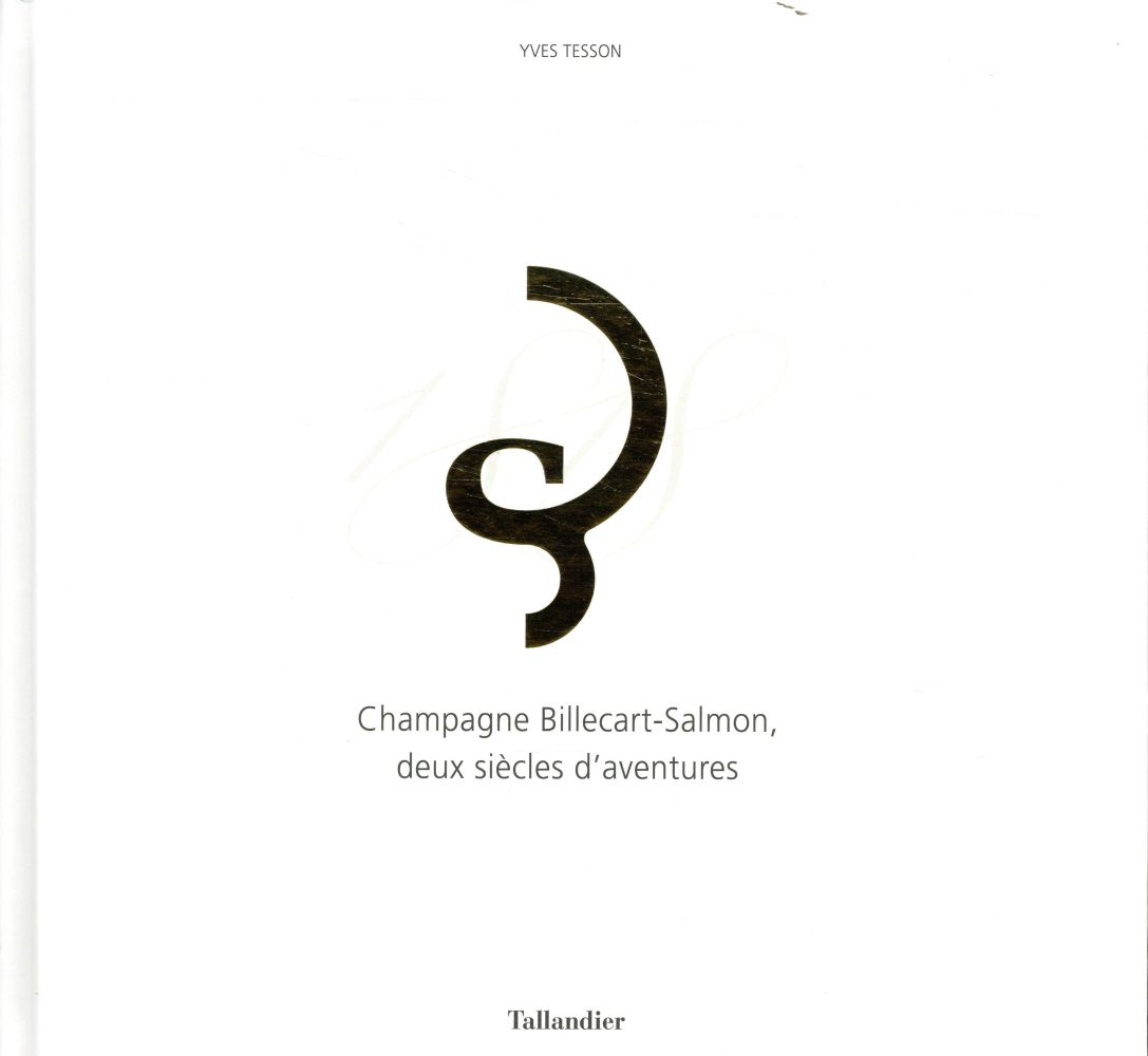 CHAMPAGNE BILLECART-SALMON DEUX SIECLES D'AVENTURES
