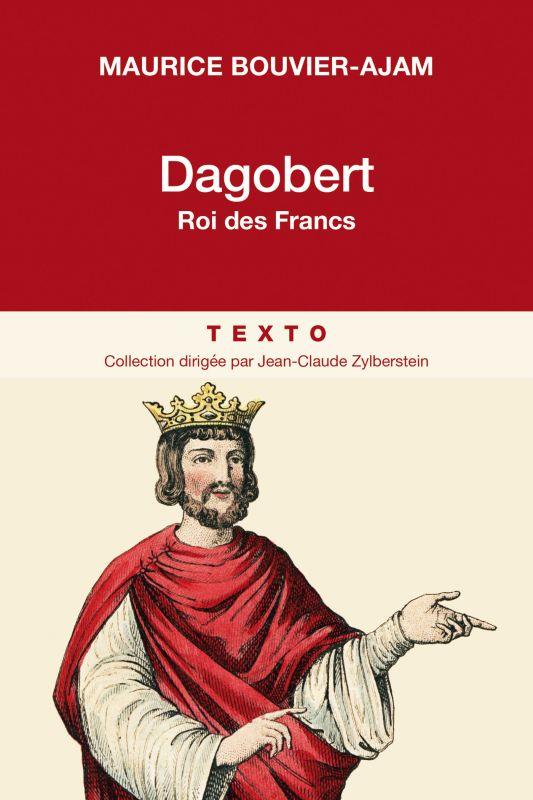 DAGOBERT ROI DES FRANCS