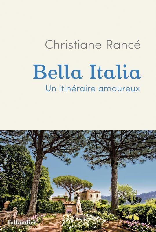 BELLA ITALIA - UN ITINERAIRE AMOUREUX