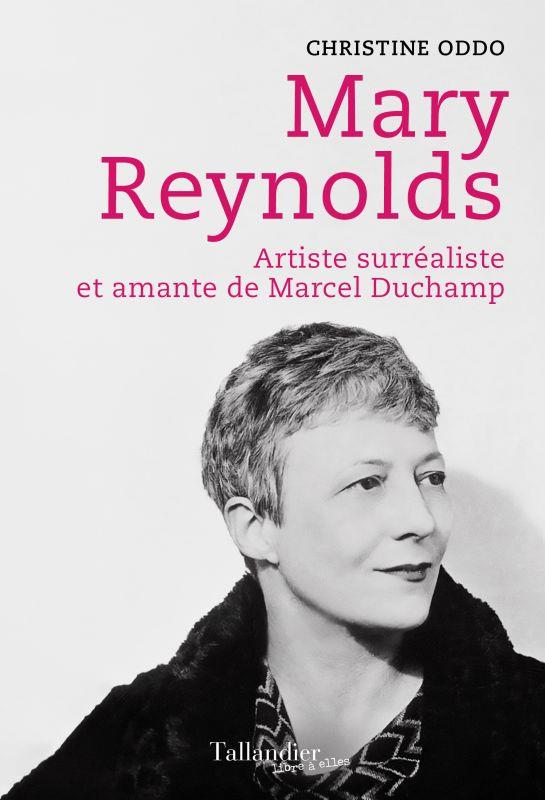 MARY REYNOLDS - ARTISTE SURREALISTE ET AMANTE DE MARCEL DUCHAMP