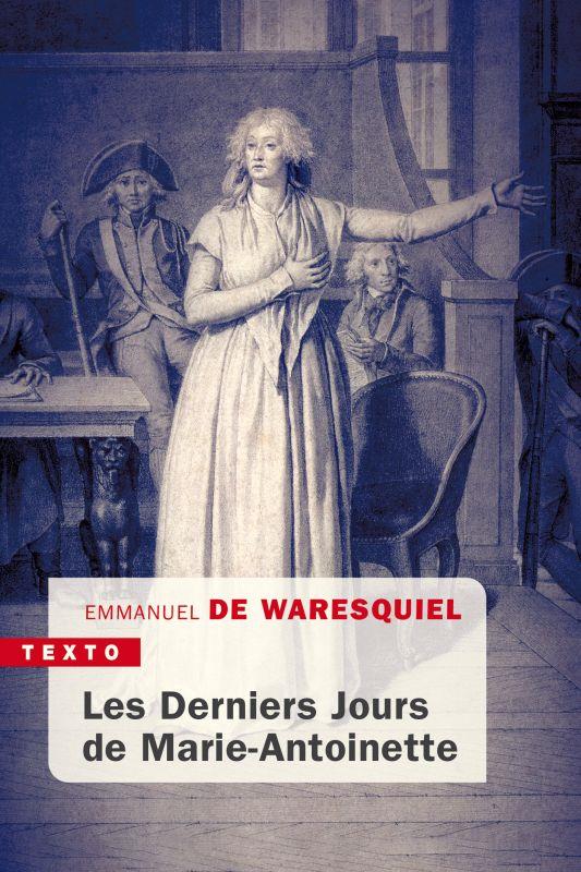 Derniers jours de marie antoinette - 14, 15, 16 octobre 1793