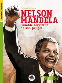NELSON MANDELA-HUMBLE SERVITEUR... - HUMBLE SERVITEUR DE SON PEUPLE