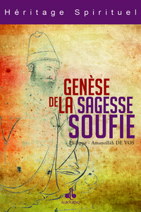 GENESE DE LA SAGESSE SOUFIE (LA)