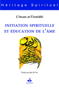 INITIATION SPIRITUELLE ET EDUCATION DE L'AME