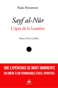 SAYF AL-NUR - L'EPEE DE LA LUMIERE