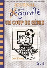 JOURNAL D'UN DEGONFLE, TOME 16 / UN COUP DE GENIE