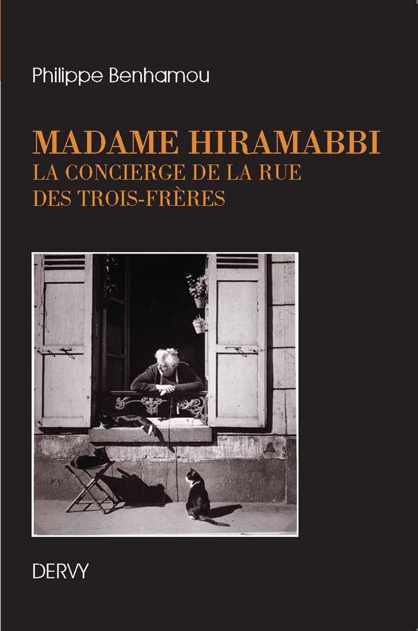 MADAME HIRAMABBI - LA CONCIERGE DE LA RUE DES TROIS-FRERES