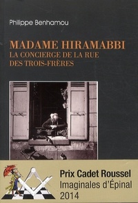 MADAME HIRAMABBI - LA CONCIERGE DE LA RUE DES TROIS-FRERES