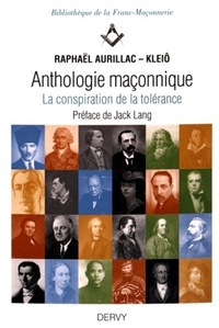 ANTHOLOGIE MACONNIQUE - LA CONSPIRATION DE LA TOLERANCE