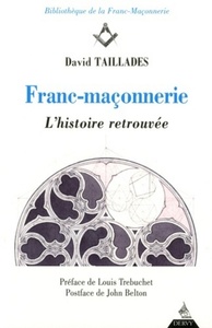 FRANC-MACONNERIE, L'HISTOIRE RETROUVEE