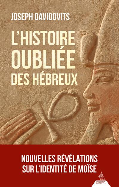 L'HISTOIRE OUBLIEE DES HEBREUX
