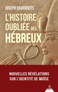 L'HISTOIRE OUBLIEE DES HEBREUX