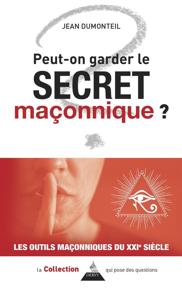Peut-on garder le secret maconnique ?