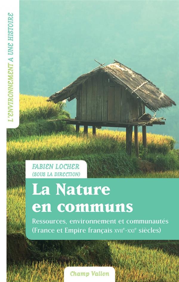 La nature en communs - ressources, environnement et communau