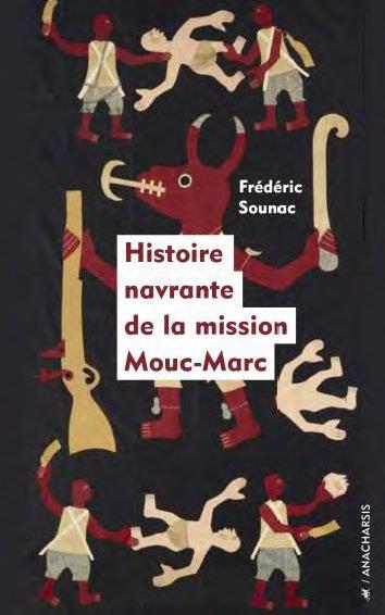 Histoire navrante de la mission mouc-marc