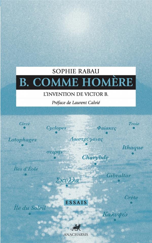 B. COMME HOMERE - L'INVENTION DE VICTOR B.
