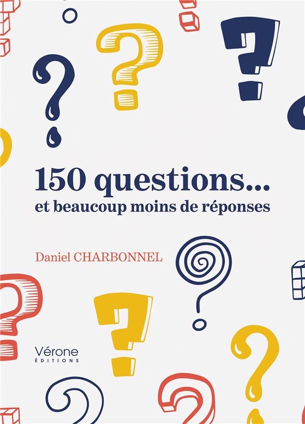 150 QUESTIONS... ET BEAUCOUP MOINS DE REPONSES