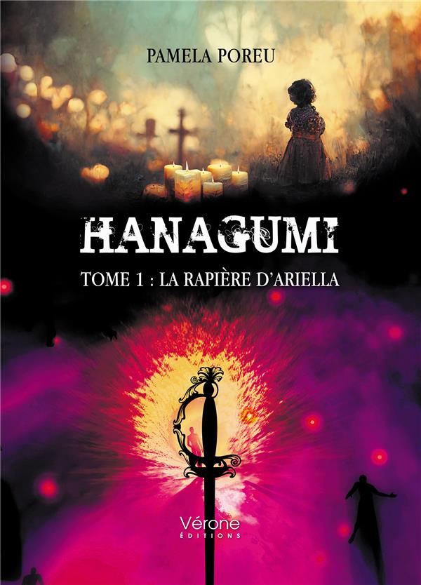 HANAGUMI - TOME I : LA RAPIERE D'ARIELLA