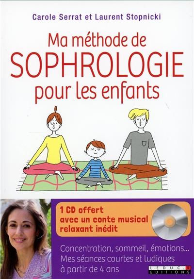 MA METHODE DE SOPHROLOGIE POUR LES ENFANTS