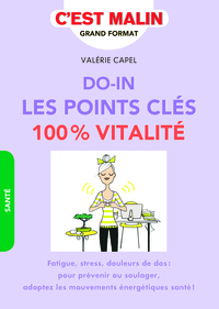DO-IN, LES POINTS CLES 100% VITALITE