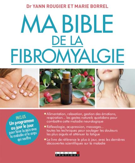MA BIBLE DE LA FIBROMYALGIE - INCLUS 4 PROGRAMMES