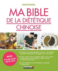 MA BIBLE DE LA DIETETIQUE CHINOISE
