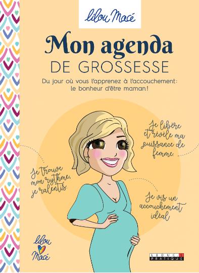 MON AGENDA DE GROSSESSE - 9 MOIS POUR GOUTER AU BONHEUR D'ETRE MAMAN !