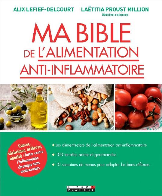 MA BIBLE DE L'ALIMENTATION ANTI-INFLAMMATOIRE - LES ALIMENTS STARS DE L'ALIMENTATION ANTI-INFLAMMATO