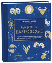 MA BIBLE DE L'ASTROLOGIE