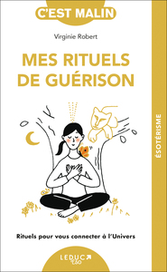 MES RITUELS DE GUERISON